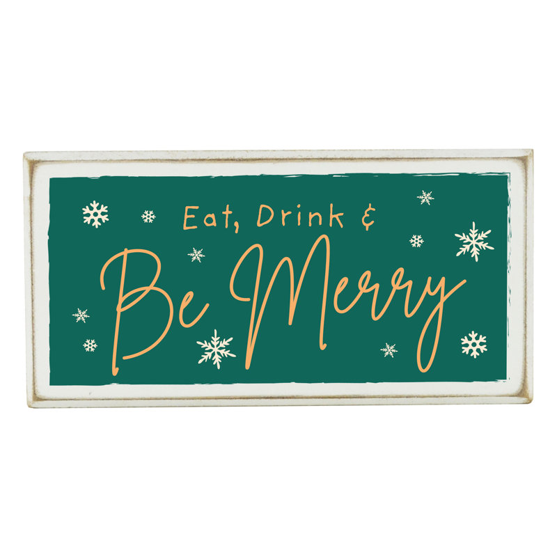Eat Drink Be Merry - Print On Wooden Block