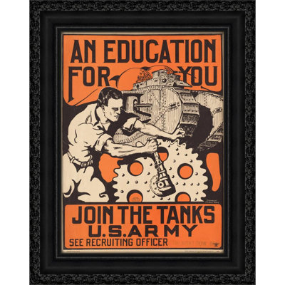 An education for you. Join the tanks U.S. Army (1918)
