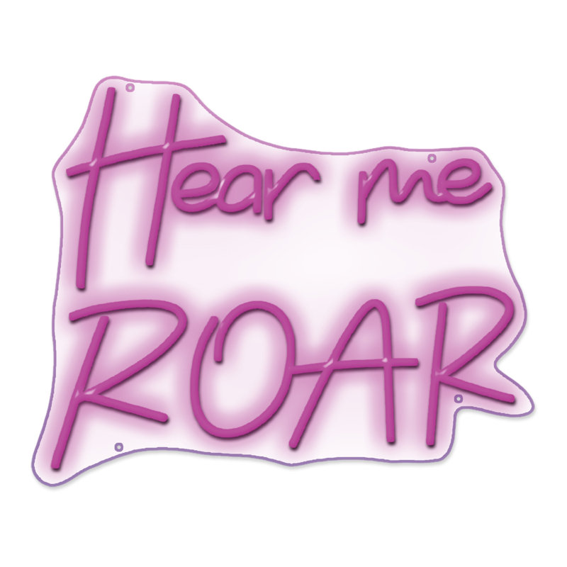 Enseigne lumineuse Hear Me Roar - 22 po x 25 po