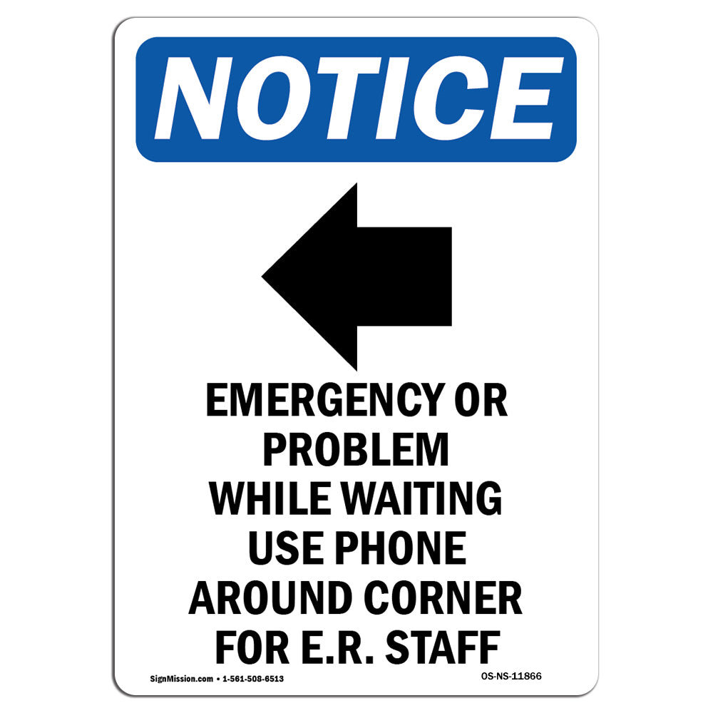 SignMission OSHA Notice - Emergency Or Problem Sign With Symbol | Heavy ...