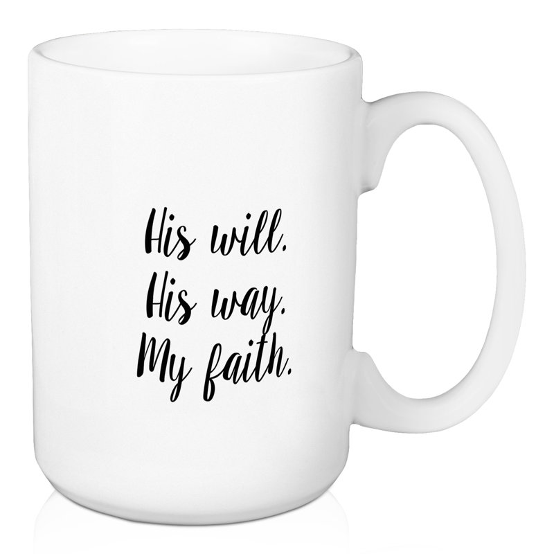 Son will. sa façon. ma foi. tasse à café Currier