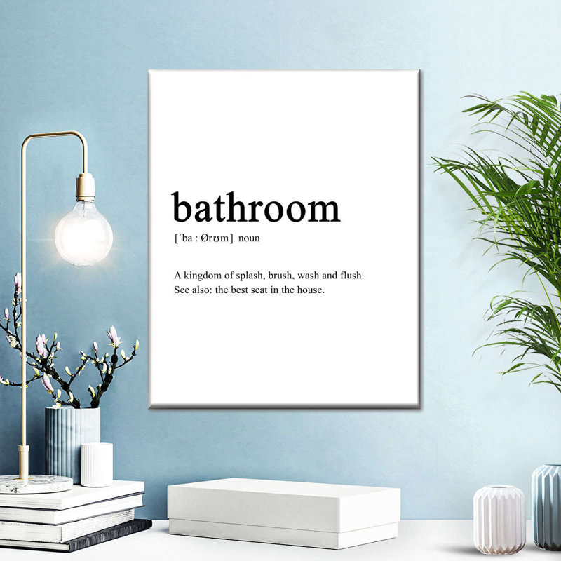 " Bathroom Definition " by Eleanor L., 10" H x 8" W x 1" D