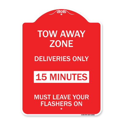 Enseigne Signmission Designer Series - Zone de remorquage - Livraisons seulement, 15 minutes, doit laisser vos clignotants allumé | Panneau architectural rouge et blanc en aluminium de gros calibre 18 po x 24 po | Fabriqué aux États-Unis