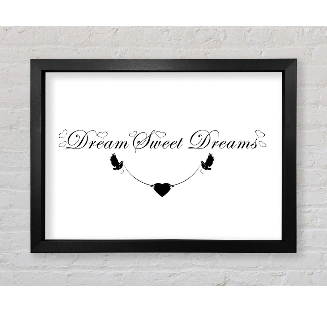 Dream Sweet Dreams - Druck