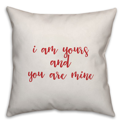  Coussin décoratif «I Am Yours And You are Mine»