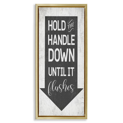 «Hold Handle Down Bathroom Arrow», art mural sur toile flottante par Daphne Polselli