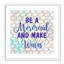 «Always be a Mermaid Be a Mermaid», art encadré-48184948-48184952