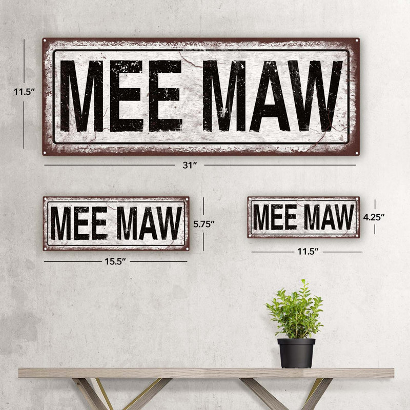" Mee Maw ", 5.75" H x 15.5" W