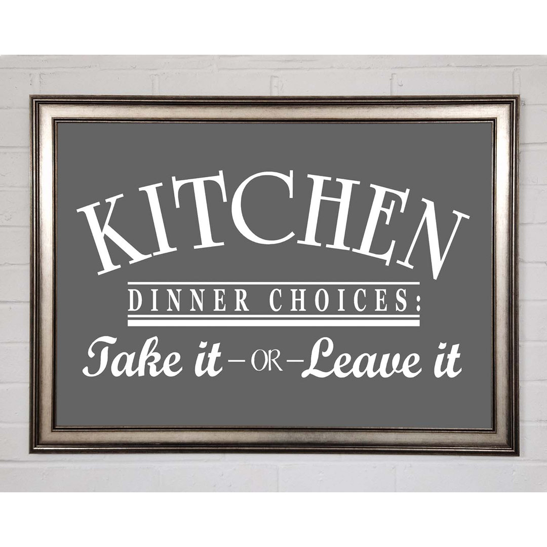 Pirtleville Kitchen Quote Dinner Choices Grau Gerahmter Druck Wandkunst