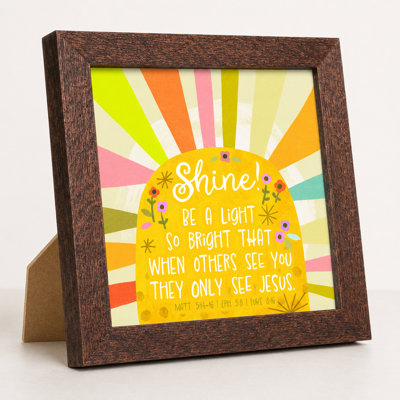 Framed Art Shine! Be A Light So Bright