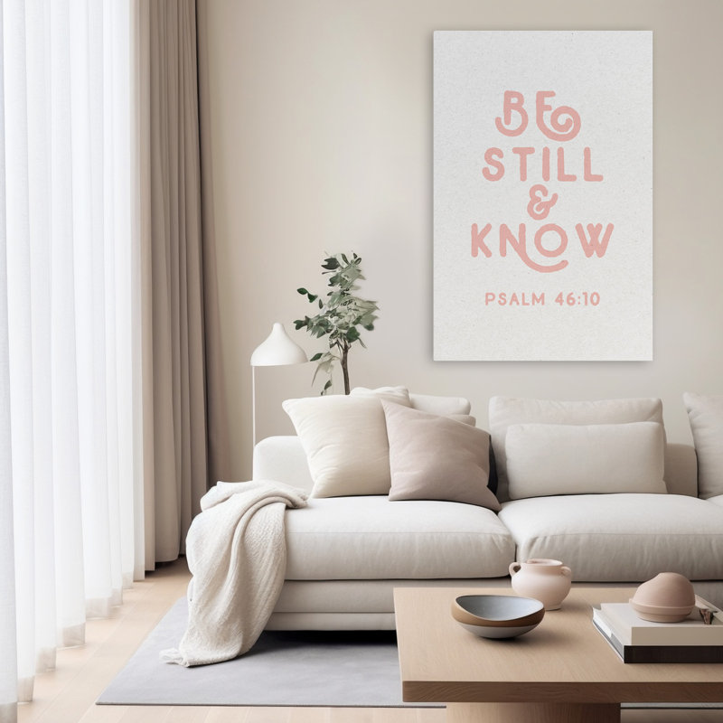 Psaume I - «Be Still And Know Contemporary Bible Quotes Art», art contemporain, H 60 po x l 40 po