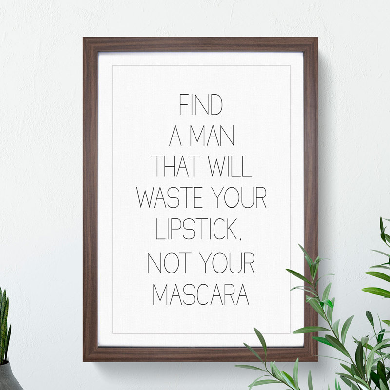 Find a Man - Picture Frame Typography, Walnut Framed, 48cm H x 36cm W x 2cm D