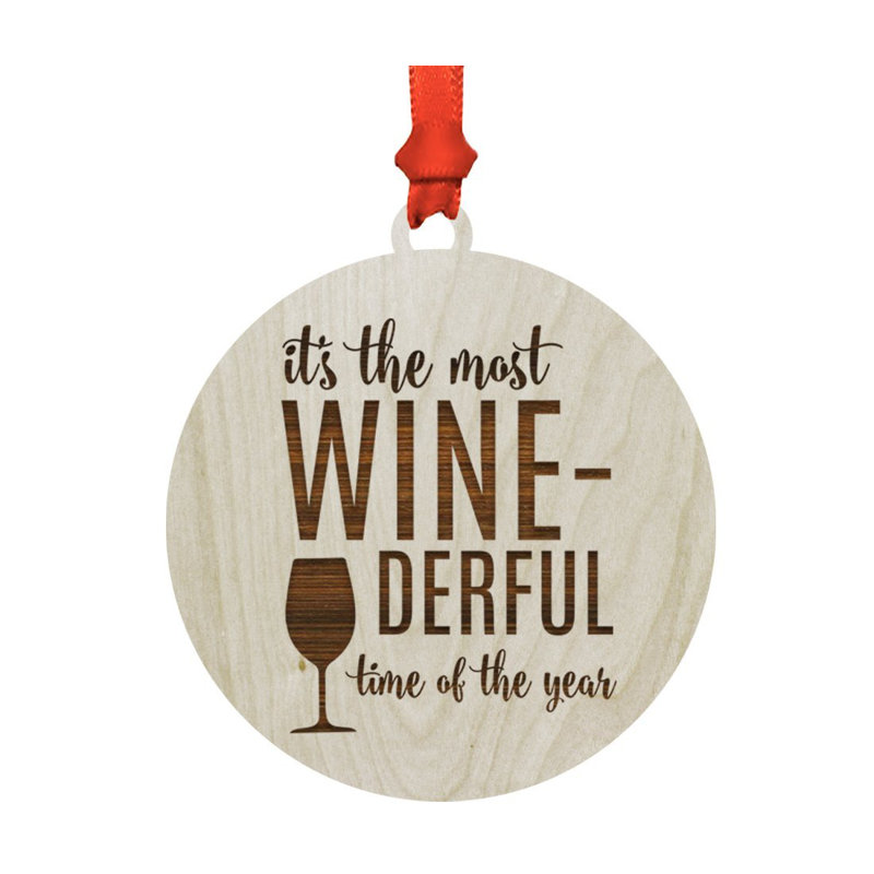 Wood«c'est le plus beau vin de l'année» ornement de noël
