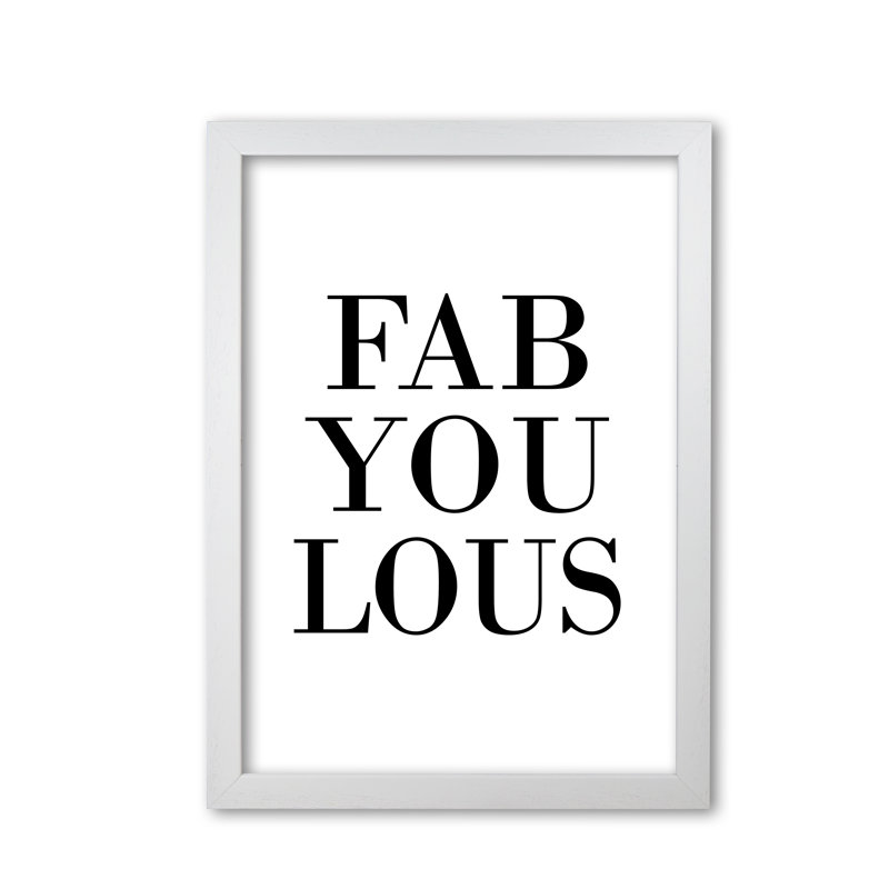 Fabyoulous - Print, White Grain Frame, 85 cm H x 60 cm W x 5 cm D