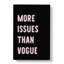 More Issues Than Vogue - Wrapped Canvas-61878232