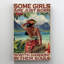 «Some Girls Are Just Born with Hawaii», impression sur toile tendue-1852287462