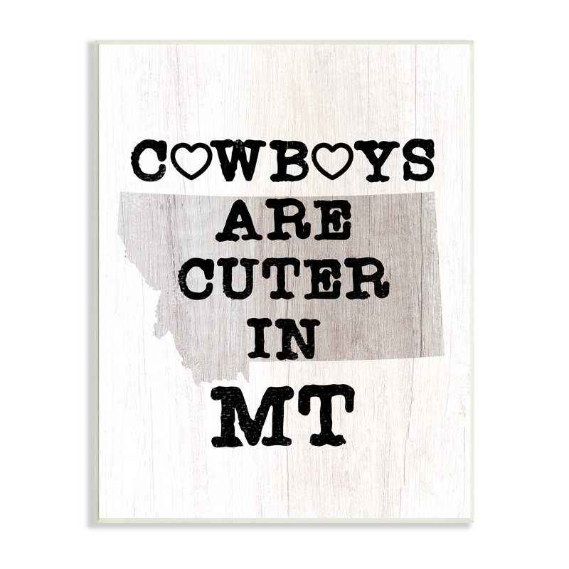 «Cowboys Cuter in Montana» par Lil 'Rue - Art textuel, H 15 po x l 10 po x P 0,5 po, Plaque murale