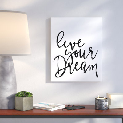 Live Your Dream - Textual Art Print on Canvas