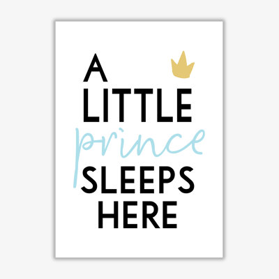 A Little Prince Sleeps Here - Print