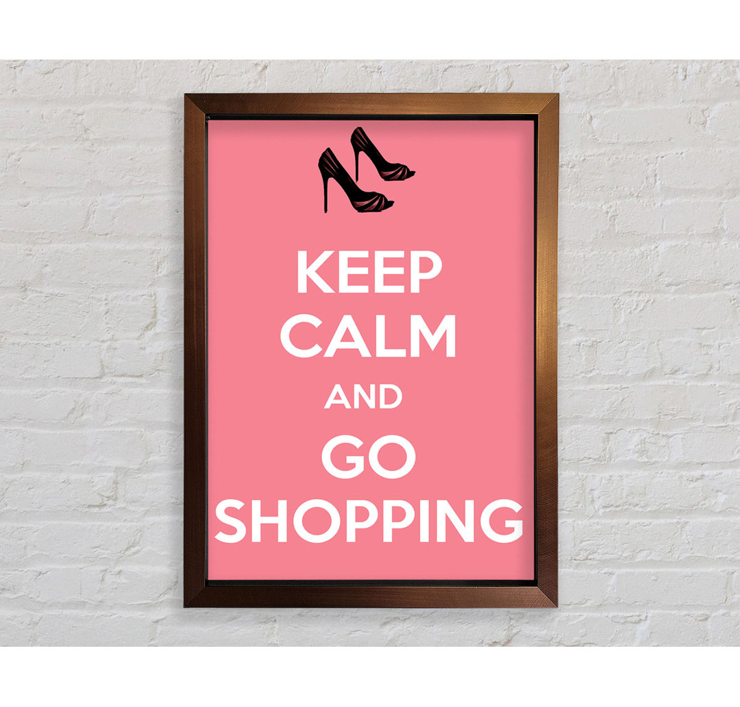 Hamford Girls Room Quote Keep Calm And Go Shopping Pink Gerahmter Druck Wandkunst