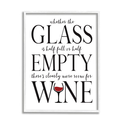 " Half Empty Or Full Room For Wine Phrase "