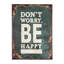 Don't Worry Typography on Metal