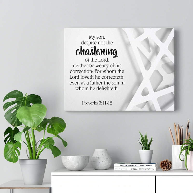Chastening Proverbs 3:11-12 - Wrapped Canvas Print, 46cm H x 61cm W