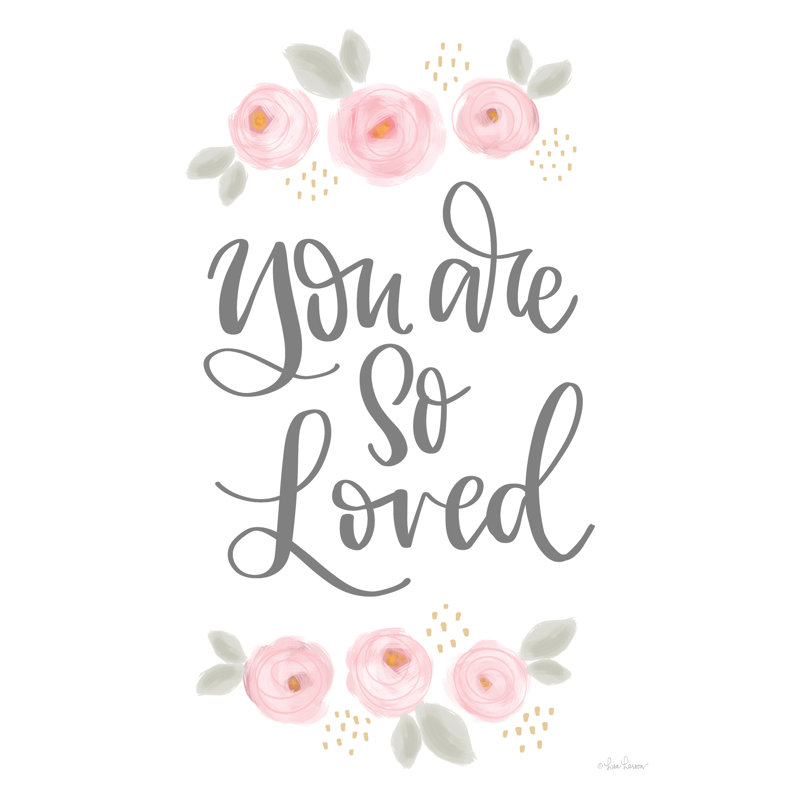 «Jaquata You Our Are So Loved On Canvas» par Lisa Larson, art textuel, H 30 po x l 20 po