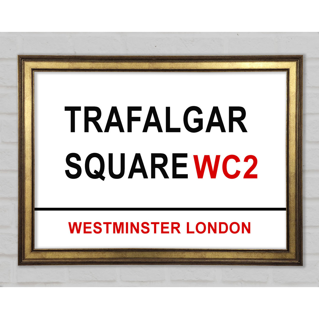 Trafalgar Square Schilder - Druck