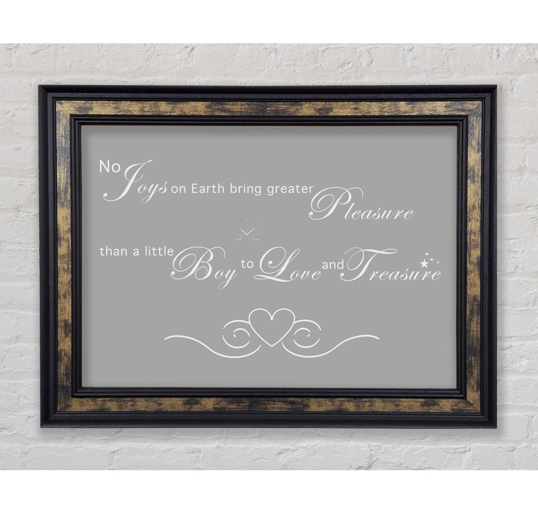 Boys Room Quote No Joys On Earth Bring Pleasure White - Single Picture Frame Art Prints