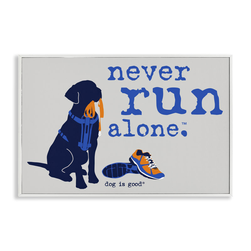 «Never Run Alone Dog», estampe numérique par Dog Is Good, Estampe numérique encadrée blanc bord de mer, H 20 po x l 30 po