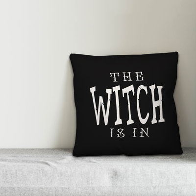  the Witch is In Throw Pillow