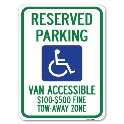 Reserved Parking, Van Accessible, $100-$500 Fine, Tow Away Zone (With Graphic)/22986