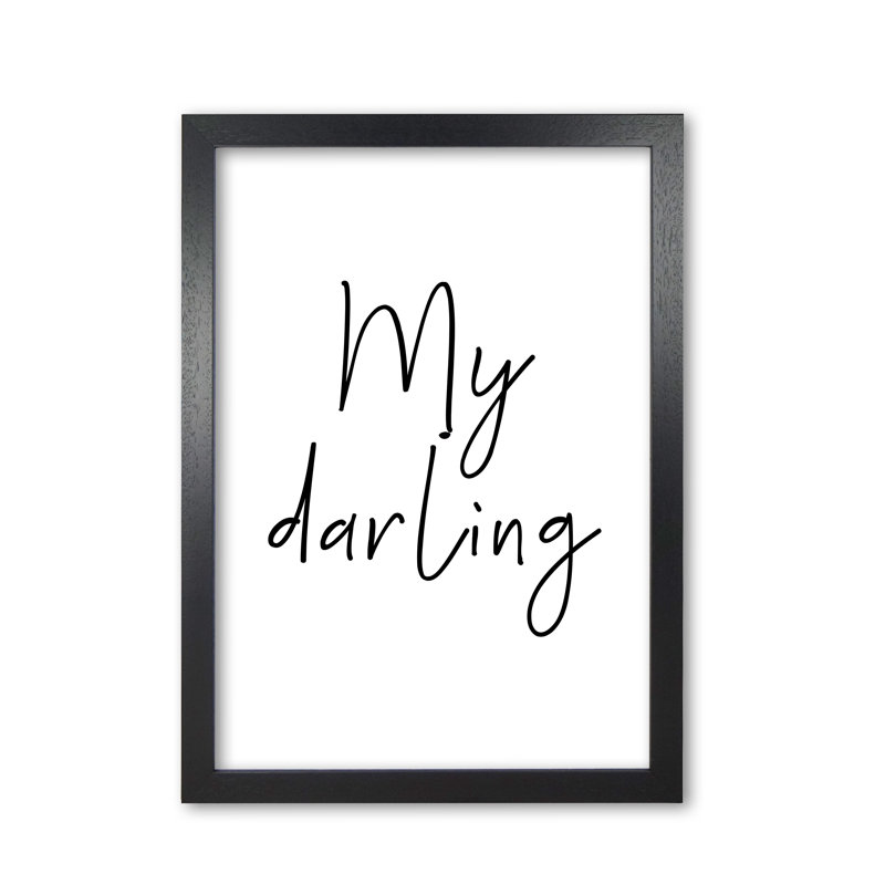 My Darling - Print, 30 cm H x 21 cm W x 5 cm D, Black Grain Frame