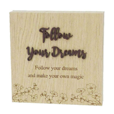 Signe «Follow Your Dreams With Saying Block»