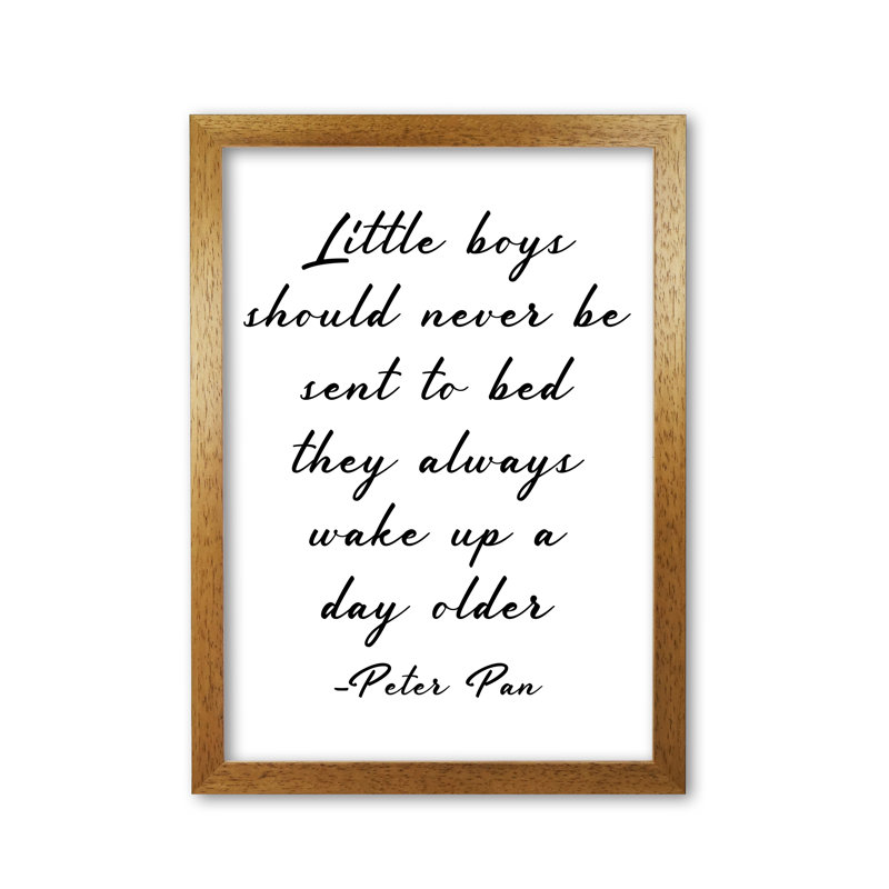 Little Boys Peter Pan Quote - Print, 60 cm H x 42 cm W x 5 cm D, Honey Oak Frame