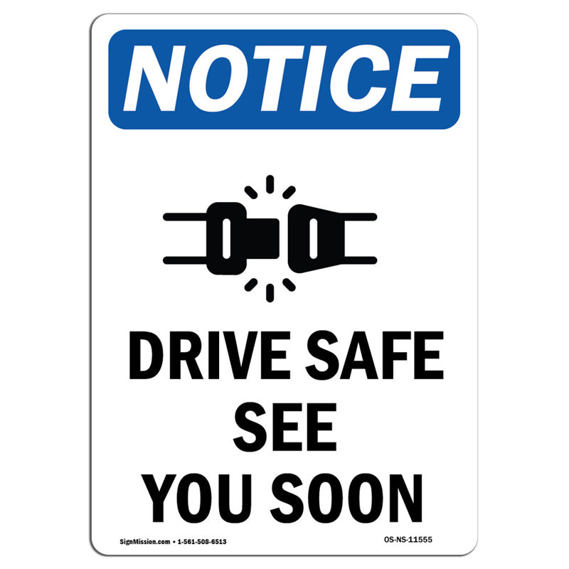 Avis - Panneau «Drive Safe See You bientôt»