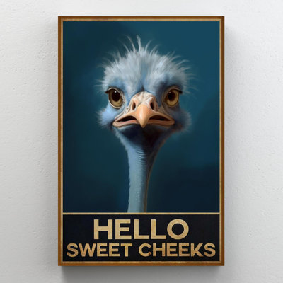 Ostrich Hello Sweet Cheeks - 1 Piece Rectangle Gra " Ostrich Hello Sweet Cheeks - 1 Piece Rectangle Graphic Art Print On Wrapped Canvas "