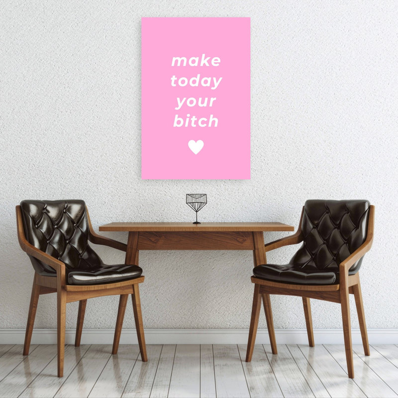 «Make Today Your Bitch», impression d'art moderne abstrait minimaliste, 36" H x 24" W