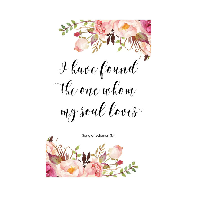 I Have Found The One Whom My Soul Loves by Eden Printables - Wrapped Canvas Print, 20.32 cm H x 30.48 cm W