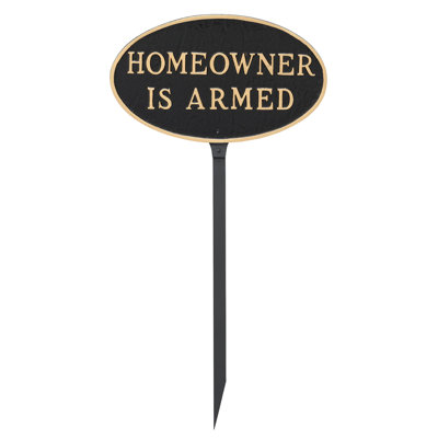 Homeowner Is Armed Statement Garden Sign