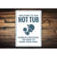 Plaque en aluminium «Hot Tub Welcome»-58562336