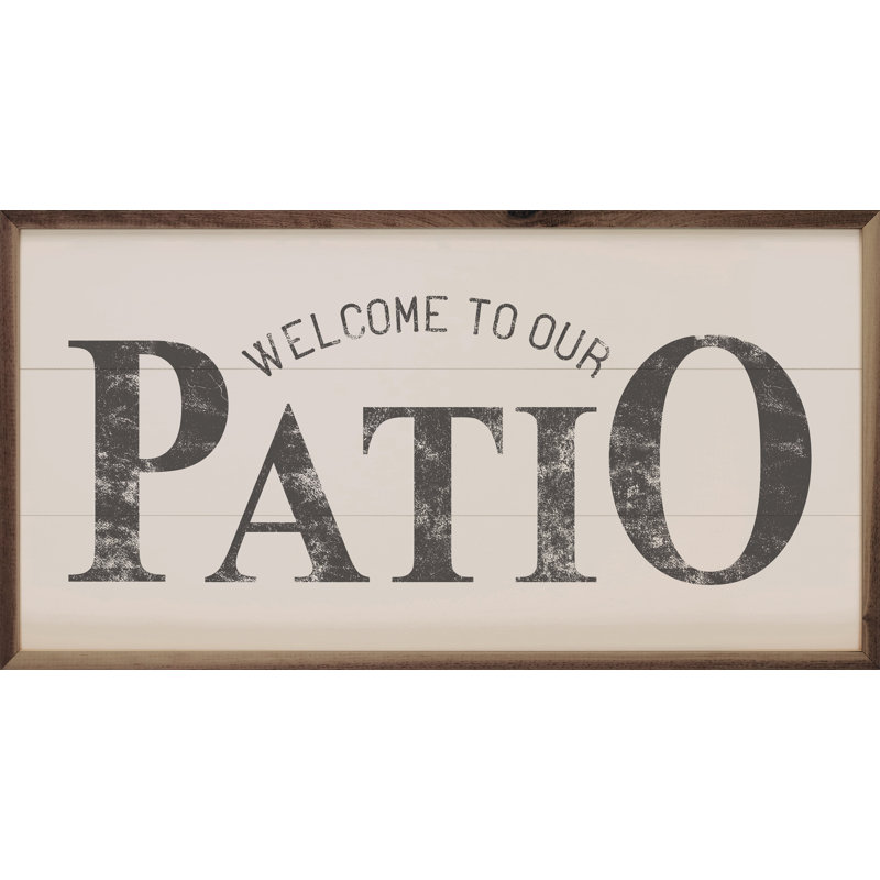 Welcome To Our Patio - blanc, H 8 po x l 16 po