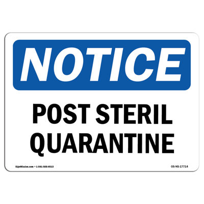 Post Sterile Quarantine Sign -  SignMission, OS-NS-A-1824-V-14106