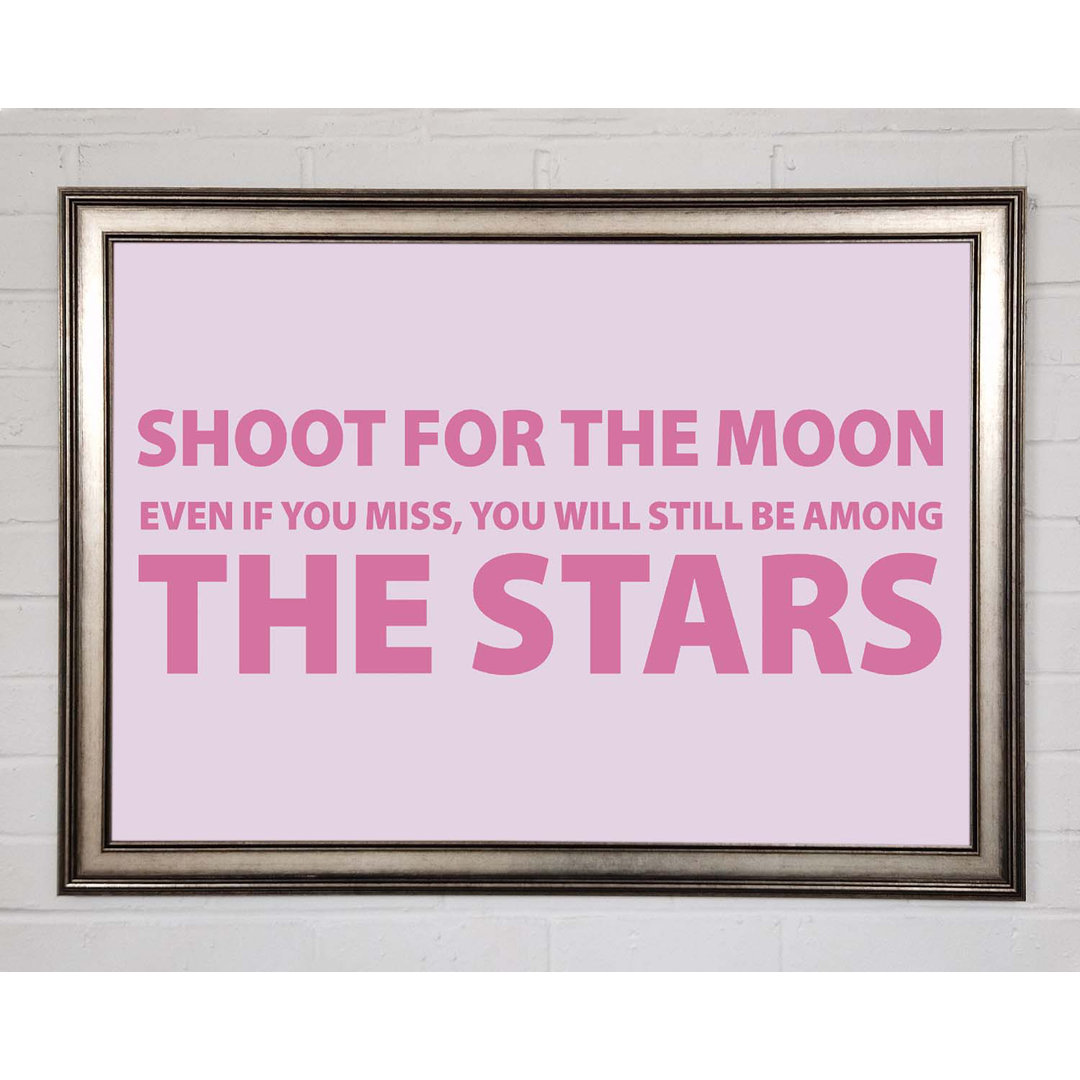 Motivationszitat Shoot for the Moon Pink - Einzelne Bilderrahmen Kunstdrucke