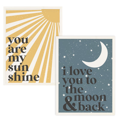 You Are My Sunshine. I Love You to the Moon and Back