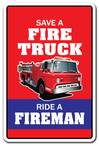 «Save a Fire Truck Ride a Fireman»