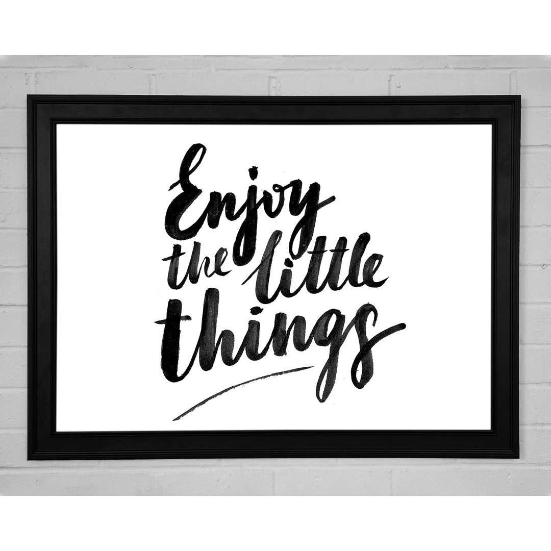 Enjoy The Little Things 4 Gerahmter Druck Wandkunst