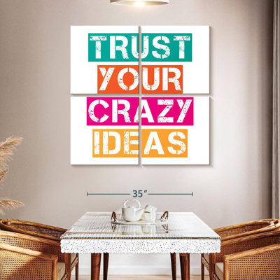 Trust Your Crazy Ideas Typography