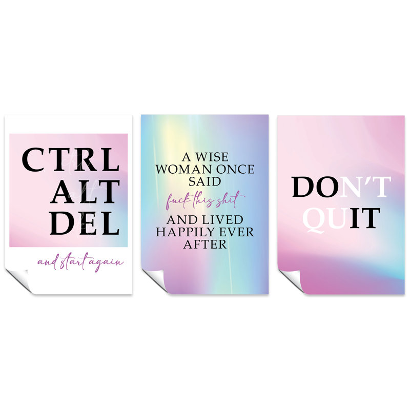 4 A Wise Woman Once Said, Ctrl Alt Delete And Start Again, And Don't Quit - 3 Piece No Frame Print Set, 29.7cm H x 21cm W